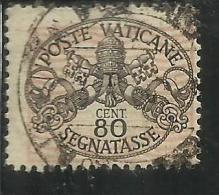 VATICANO VATIKAN VATICAN 1945 SEGNATASSE TAXES DUE TASSE TRIREGNO E CHIAVI DECUSSATE CENT. 80 USATO USED - Segnatasse