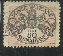 VATICANO VATIKAN VATICAN 1945 SEGNATASSE TAXES DUE TASSE TRIREGNO E CHIAVI DECUSSATE CENT. 80 USATO USED - Strafport