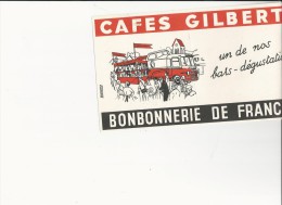 Buvard - B1382-  Cafés GILBERT - Bonbonnerie De France ( Pli)-Envoi Gratuit Pour La France - Coffee & Tea