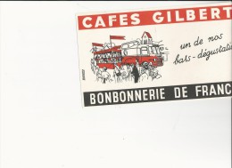 Buvard - B1382-  Cafés GILBERT - Bonbonnerie De France ( Pli)-Envoi Gratuit Pour La France - Café & Thé