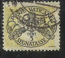 VATICANO VATIKAN VATICAN 1946 SEGNATASSE TAXES DUE TASSE TRIREGNO E CHIAVI DECUSSATE CENT. 5 LINEE PIù GRANDI USATO USED - Segnatasse