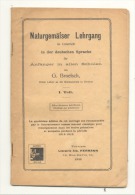 Cours D'allemand Par G. Broelsch, Professeur à L'Ecole Normale De Verviers - Ecriture Romaine Et Gothique (jm) - School Books