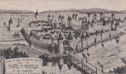 CHÂTEL S/moselle  La Ville Et Le Château - Chatel Sur Moselle