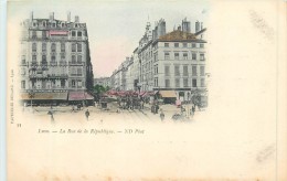 69 LYON - Le Rue De La République - Andere & Zonder Classificatie