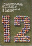 Official Golf Programme 12th EUROPEAN AMATEUR GOLF TEAM CHAMPIONSHIP At St. Andrews In Scotland June 1981 - Habillement, Souvenirs & Autres