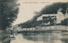 DUN SUR AURON - Le Châlet Et L'Auron - Dun-sur-Auron