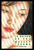 Coll. RIVAGES NOIR N°91 : Le Baiser De Feu //Masako Togawa - Rivage Noir
