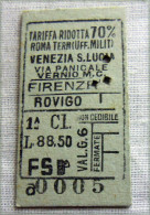 RARO BIGLIETTO MILITARI 1 CLASSE RIDOTTO 70% ROMA FIRENZE ROVIGO VENEZIA  FASCIO - Chemin De Fer