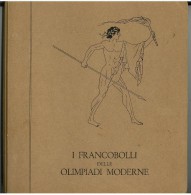 ALBUM VUOTO - I FRANCOBOLLI DELLE OLIMPIADI MODERNE - DAL 1896 AL 1956 LEGGERE LE NOTE - Encuadernaciones Solas