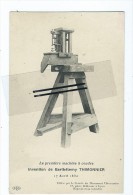 CPA - La Première Machine à Coudre - Invention De Barthélemy THIMONNIER - 17 Avril 1830 - Otros & Sin Clasificación