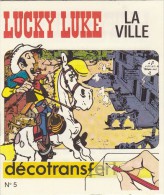 MORRIS. Lucky Luke. LA VILLE. Mini-livre Décotransfert N° 5. Complet. Dargaud 1971. TBE. Pièce De Collection ! - Aufkleber