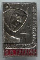 Space, Cosmos, Spaceship, Space Programe - Spaceman YURI GAGARIN, Pin, Old Badge,  Russia, Soviet Union - Raumfahrt