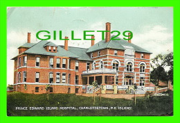 CHARLOTTETOWN, P.E. ISLAND - PRINCE EDWARD ISLAND HOSPITAL - C & CO LTD - SOUVENIR MAILING CARD - TRAVEL IN 1909 - - Charlottetown