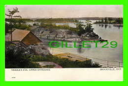 BROCKVILLE, ONTARIO -  NEEDLE'S EYE, UPPER ENTRANCE - TRAVEL IN 1907 - WARWICK BRO'S & RUTTER - - Brockville