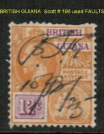BRITISH GUYANA   Scott  # 196 USED FAULTS - Brits-Guiana (...-1966)