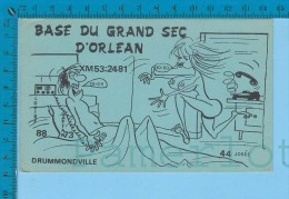 Sexy QSL  Base Du Grand Sec D´orléan Drummondville Quebec Canada ( XM-53.., CB Radio ) Recto/verso - CB