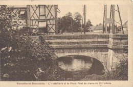 PICARDIE - 60 - OISE -  MARSEILLE EN BEAUVAISIS - Hostellerie Et Vieux Pont De Pierre - Marseille-en-Beauvaisis