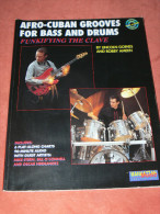 METHODE DE BATTERIE ET GUITARE BASS AVEC 2 CD 90 MINUTES AFRO CUBAN GROOVES   63 PAGES EDIT 1990 - Etude & Enseignement