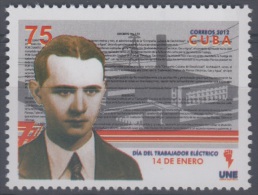 2012.68 CUBA MNH 2012. ANTONIO GUITERAS DIA DEL TRABAJADOR ELECTRICO. - Neufs