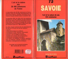 Livre - L´ Art Et La Nature De Ses 375 Communes - 73 Savoie - 52 Pages - 1985 - Alpes - Pays-de-Savoie