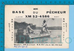 QSL Base Ou Mobile "Du Pêcheur " + Etampe Montreal  P.Q.   ( XM-52...., CB Radio  CPM ) Recto/verso - Autres & Non Classés