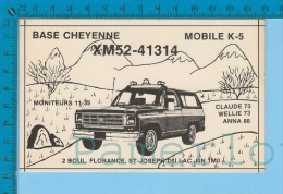 QSL Base Ou Mobile " Cheyenne "  St-Joseph Du Lac P.Q.   ( XM-52...., CB Radio  CPM ) Recto/verso - Autres & Non Classés