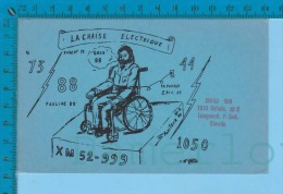 QSL Base Ou Mobile " La Chaise Electrique " Longueuil P.Q.  ( XM-52...., CB Radio  CPM ) Recto/verso - Autres & Non Classés