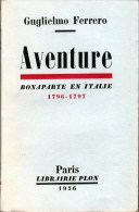 C1 NAPOLEON Guglielmo FERRERO Aventure BONAPARTE EN ITALIE 1796 1797 - Französisch