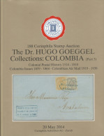 Colombia Dr. Hugo Goeggel Collections Part 3 AC Corinphila 188; May 2014, In Full Color, 264 Lots - Catalogues De Maisons De Vente