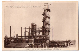 Pauillac, Raffinerie Des Huiles Shell, Vue D´ensemble Des Installations E Distillation, éd. Bloc Frères N° 5 - Pauillac