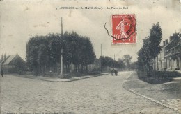 PICARDIE - 60 - OISE - RESSONS SUR MATZ -Place Du Bail - Ressons Sur Matz
