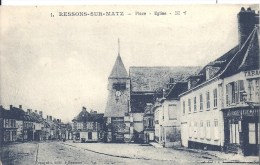 PICARDIE - 60 - OISE - RESSONS SUR MATZ - La Grand Place - Eglise - Ressons Sur Matz