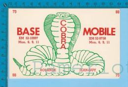 QSL Base Ou Mobile "Cobra " Ste-Victoire P. Quebec  ( XM-52..., CB Radio  CPM ) Recto/verso - Autres & Non Classés