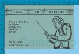 QSL Base Ou Mobile " Du Maestro " Sorel P. Quebec  ( XM-52..., CB Radio  CPM ) Recto/verso - Autres & Non Classés