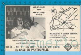 QSL Base Ou Mobile Photo " En Pantoufles" Drummondville P. Quebec  ( XM-53..., CB Radio  CPM ) Recto/verso - Autres & Non Classés