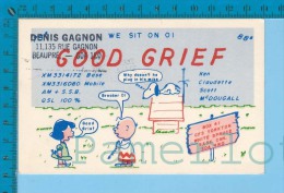 QSL Base Ou Mobile  " Good Grief  " BeaupréP. Quebec  ( XM-33..., CB Radio  CPM ) Recto/verso - Autres & Non Classés