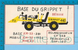 QSL Base Ou Mobile  "  Du Grippet "  Princeville P. Quebec ( XM-53..., CB Radio  CPM ) Recto/verso - Autres & Non Classés