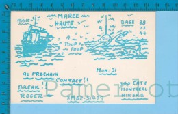 QSL Base Ou Mobile  " Marée Haute " Montreal P. Quebec ( XM-52..., CB Radio  CPM ) Recto/verso - Autres & Non Classés