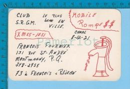 QSL Base Ou Mobile   " Pompe $$ " Montmagny P. Quebec (  XM-55...., CB Radio  CPM ) Recto/verso - Autres & Non Classés