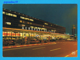 AÉROPORT DE PARIS " ORLY " LA FAÇADE ILLUMINÉE DE L’AÉROGARE D’ORLY-SUD. - Flugwesen