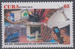 2012.78 CUBA MNH 2012. DIA DEL TRABAJADOR DE LAS COMUNICACIONES. COMMUNICATIONS - Neufs