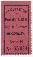 42 - BOËN . Aux Délices Du Café. Produits E.Géry - - Bons & Nécessité