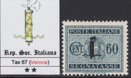 ITALY - 1944 R.S.I. - Tax N.67 - Cv 175 Euro - Con CERTIFICATO + Firmato - GOMMA INTEGRA - MNH** - Taxe