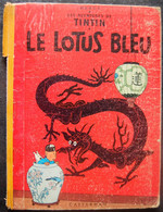 BD TINTIN - 5 - Le Lotus Bleu - B31 - Rééd. 1962 - Tintin