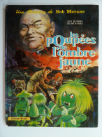 Bob Morane, Les Poupées De L'Ombre Jaune, En EO Edition Dargaud 1970  En état Moyen - Bob Morane
