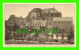 NEW YORK CITY, NY - CATHEDRAL OF ST JOHN THE DIVINE - BISHOP'S HOUSE, DEANERY & CHOIR - PUB. BY LAYMEN'S CLUB, 1922 - - Churches