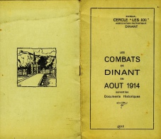 Les Combats De Dinant En Août 1914 Suivant Les Documents Historiques. 1938 - Guerre 1914-18