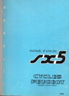 25 - BEAULIEU VALENTIGNEY- MONTBELIARD- BEAU CATALOGUE MANUEL ATELIER MOTO PEUGEOT- SCOOTER- SX5- 1976 - Motor Bikes