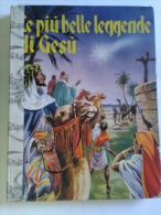 Lib318 Le Più Belle Leggende Di Gesù 1956, Paravia, Fumagalli, Religione Con Dedica E Timbro Ecclesiale, Curiosità - Religion