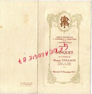 75- PARIS - RARE MENU  COMITE REPUBLICAIN COMMERCE INDUSTRIE AGRICULTURE- M. CAILLAUX MINISTRE-PDT CONSEIL-1911- - Menükarten